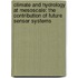 Climate and hydrology at mesoscale: the contribution of future sensor systems