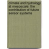 Climate and hydrology at mesoscale: the contribution of future sensor systems by M. Menenti