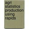 Agri statistics production using Rapids door Onbekend