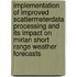 Implementation of improved scattermeterdata processing and its impact on mirlan short range weather forecasts