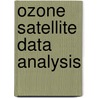 Ozone satellite data analysis door P.F. Levelt