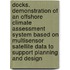 Docks. Demonstration of an Offshore Climate assessment system based on multisensor Satellite data to support planning and design