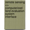 Remote sensing <> computerized land evaluation system interface door Onbekend
