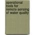 Operational tools for remote sensing of water quality