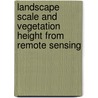 Landscape scale and vegetation height from remote sensing by W. Klassen