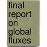 Final report on global fluxes by P.A.E.M. Janssen