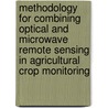 Methodology for combining optical and microwave remote sensing in agricultural crop monitoring door H.J.c. van Leeuwen