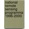 National remote sensing programma 1996-2000 door Onbekend