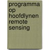 Programma op hoofdlynen remote sensing door Builtjes