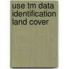 Use tm data identification land cover by Huising