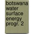 Botswana water surface energy progr. 2