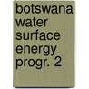 Botswana water surface energy progr. 2 door Griend