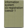 Information system co-registration caesar 1 door Onbekend