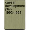 Caesar development plan 1992-1995 door Onbekend