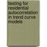Testing for residential autocorrelation in trend curve models door P.H.B.F. Franses