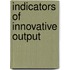 Indicators of innovative output