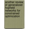 Another review of generalized hopfield networks for constrained optimization door J. van den Berg