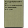 Management control en accountantscontrole - veranderende inzichten door R.M. Renes
