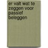 Er valt wat te zeggen voor passief beleggen