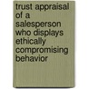 Trust appraisal of a salesperson who displays ethically compromising behavior door W.J.M.I. Verbeke