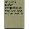 De grens tussen sympathie en voorkeur voor extreem-rechts door M.F. de Groot