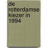 De Rotterdamse kiezer in 1994 door L. Sloot
