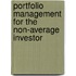 Portfolio management for the non-average investor