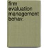 Firm evaluation management behav.