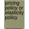 Pricing policy or elasticity policy door Lamperjee