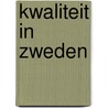 Kwaliteit in zweden door Timmers