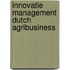 Innovatie management dutch agribusiness