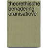 Theorethische benadering oranisatieve door Dubbeldam