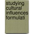 Studying cultural influences formulati