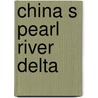 China s pearl river delta door Schippers