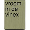 Vroom in de Vinex door M. van der Meulen