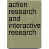 Action Research and Interactive Research door Onbekend