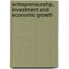 Entrepreneurship, Investment and Economic Growth door N. Van Phuc