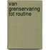 Van grenservaring tot routine