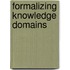 Formalizing knowledge domains