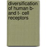 Diversification of human B- and T- cell receptors door F.M. Raaphorst
