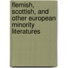 Flemish, Scottish, and other European minority Literatures door Onbekend