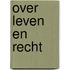 Over leven en recht