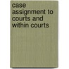Case assignment to courts and within courts by P.M. Langbroek