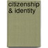 Citizenship & Identity