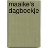 Maaike's dagboekje by M. Hartjes