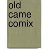 Old came comix by M. Hartjes