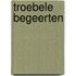 Troebele begeerten