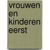 Vrouwen en kinderen eerst by P. Dupuy