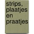 Strips, plaatjes en praatjes