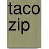 Taco zip by Fritzgerald